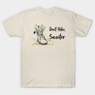 Don't Hike Saunter T-Shirt